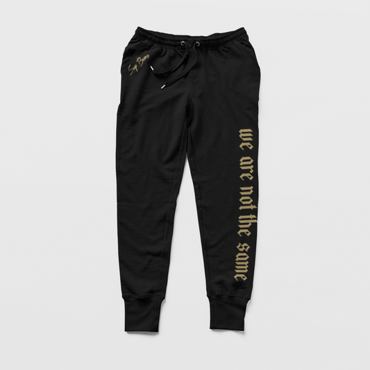 We are Not the Same Sweatpants