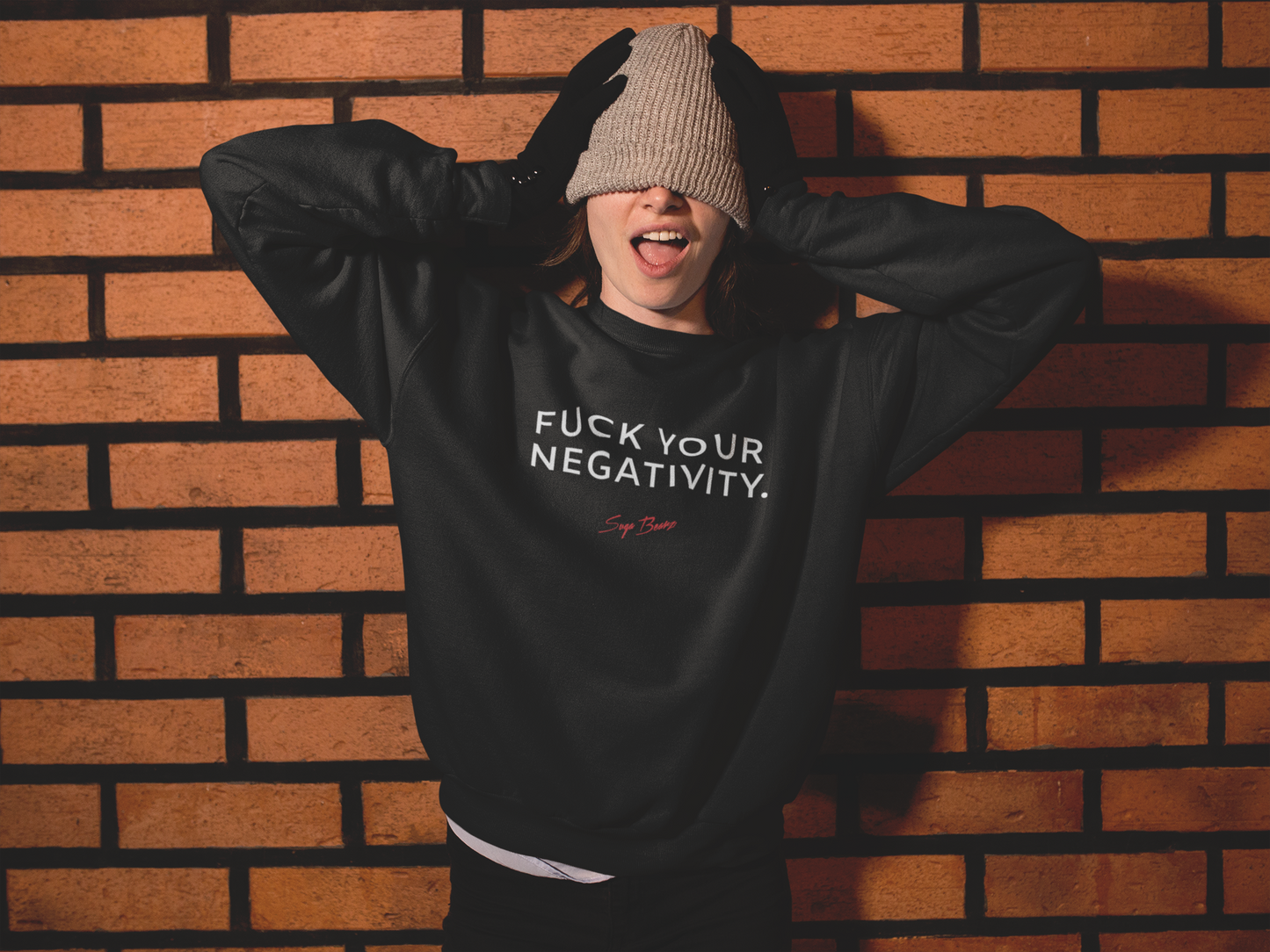 No to Your Negativity Suga Bearz Sweatshirt