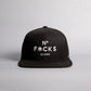 No F Given Snapback Hat